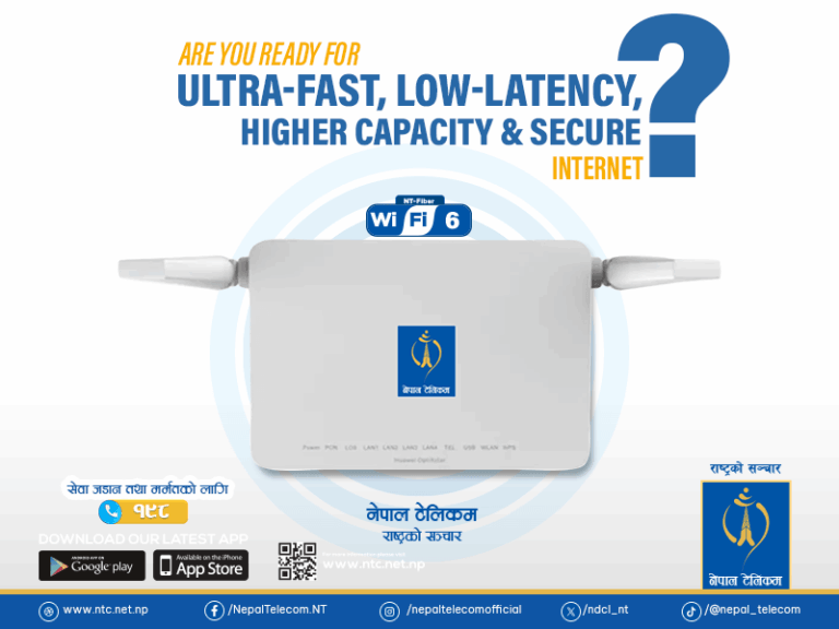 नेपाल टेलिकमले एफटीटीएच इन्टरनेट चलाउनका लागि तीव्र गतिको स्पिड क्षमता सहितको WIFI 6